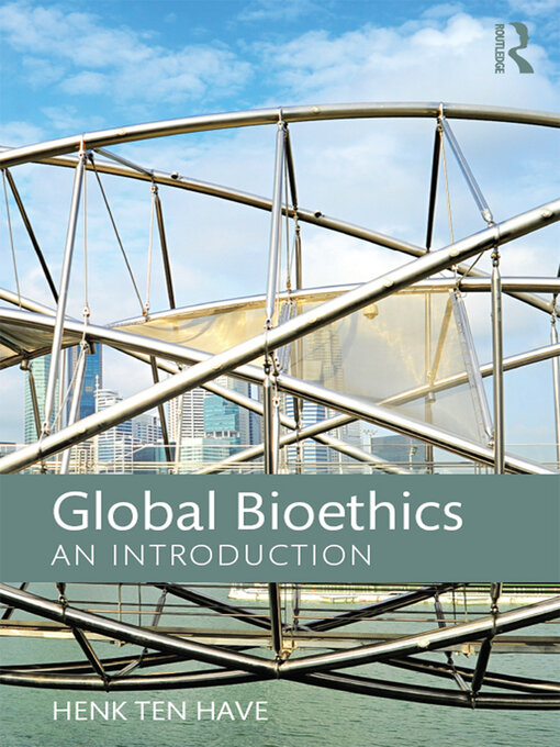 Title details for Global Bioethics by Henk ten Have - Available